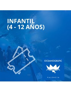 Entrada Oceanogràfic Infantil (4 - 12 años)