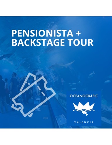 Entrada Pensionista Oceanogràfic +  Backstage Tour