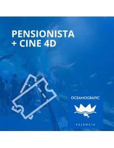Entrada Oceanogràfic Pensionista + Cine 4D