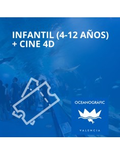 Entrada Oceanogràfic + Cine 4D Infantil (4 - 12 años)