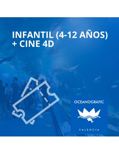 Entrada Oceanogràfic + Cine 4D Infantil (4 - 12...