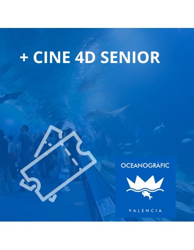 Entrada Oceanogràfic + Cine 4D Senior