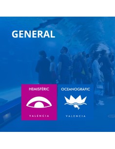 Entrada Oceanogràfic + Hemisfèric General