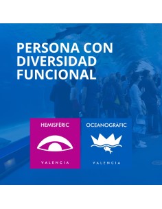 Entrada Oceanogràfic + Hemisfèric Persona con Discapacidad