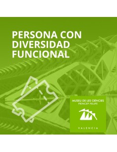 Entrada Museu de les Ciències Personas con Discapacidad