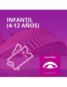 Entrada Hemisfèric Infantil (4 - 12 años)
