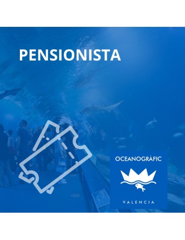Entrada Oceanogràfic Pensionista